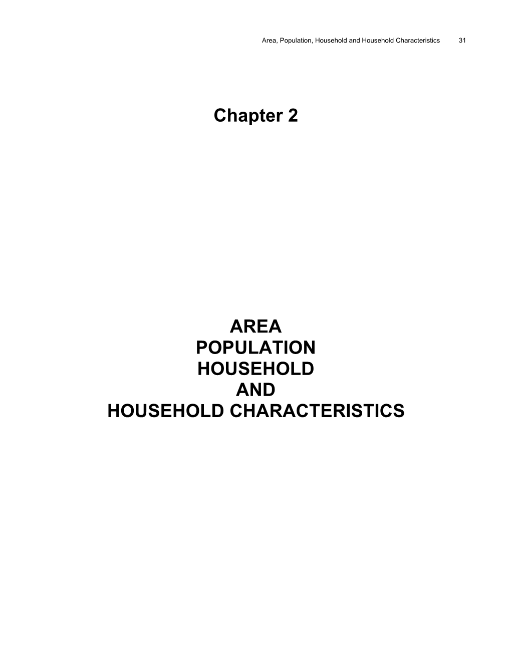 Chapter 2 AREA POPULATION HOUSEHOLD and HOUSEHOLD