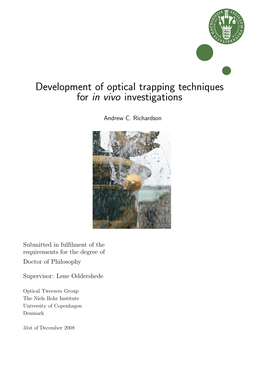 Development of Optical Trapping Techniques for in Vivo Investigations