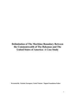 Delimitation of the Maritime Boundary Between the Commonwealth of the Bahamas and the United States of America: a Case Study