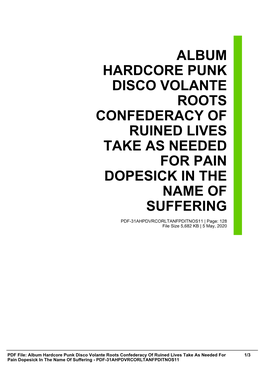 Album Hardcore Punk Disco Volante Roots Confederacy of Ruined Lives Take As Needed for Pain Dopesick in the Name of Suffering