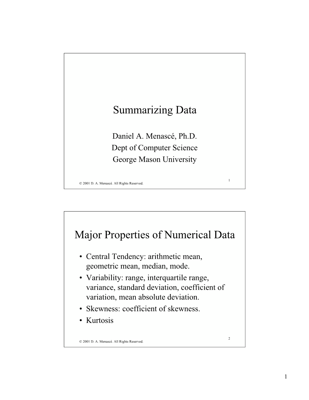 Summarizing Data Major Properties of Numerical Data