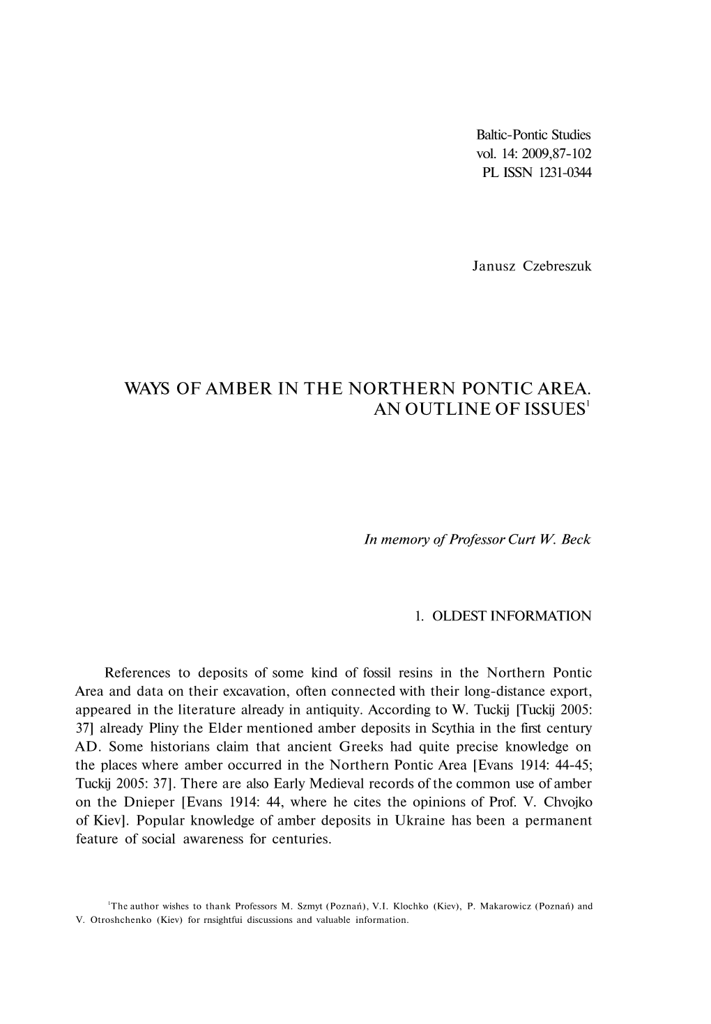 Ways of Amber in the Northern Pontic Area. an Outline of Issues1