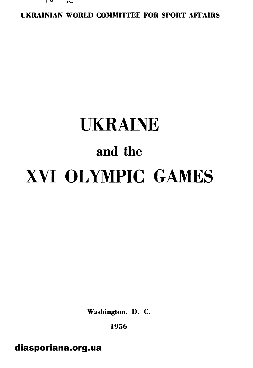 UKRAINE and the XVI OL УМРІС GAMES
