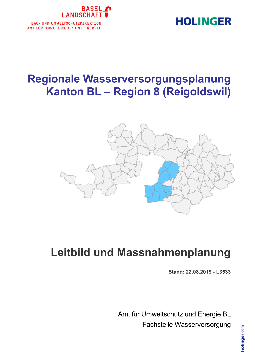 Regionale Wasserversorgungsplanung Kanton BL – Region 8 (Reigoldswil) Leitbild Und Massnahmenplanung