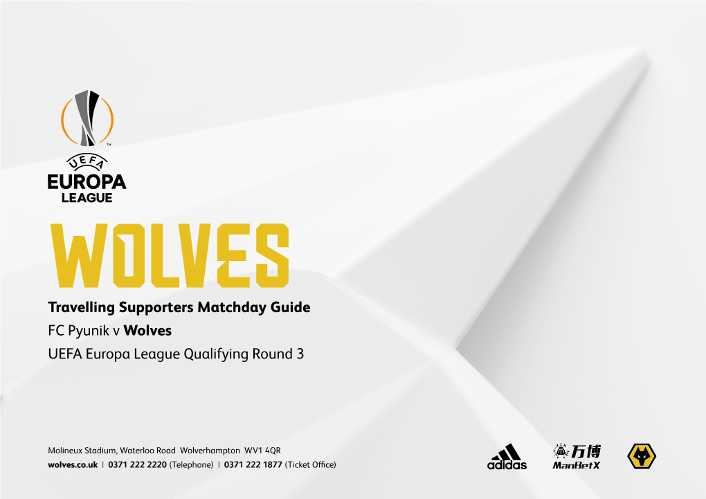 Travelling Supporters Matchday Guide FC Pyunik V Wolves UEFA Europa League Qualifying Round 3