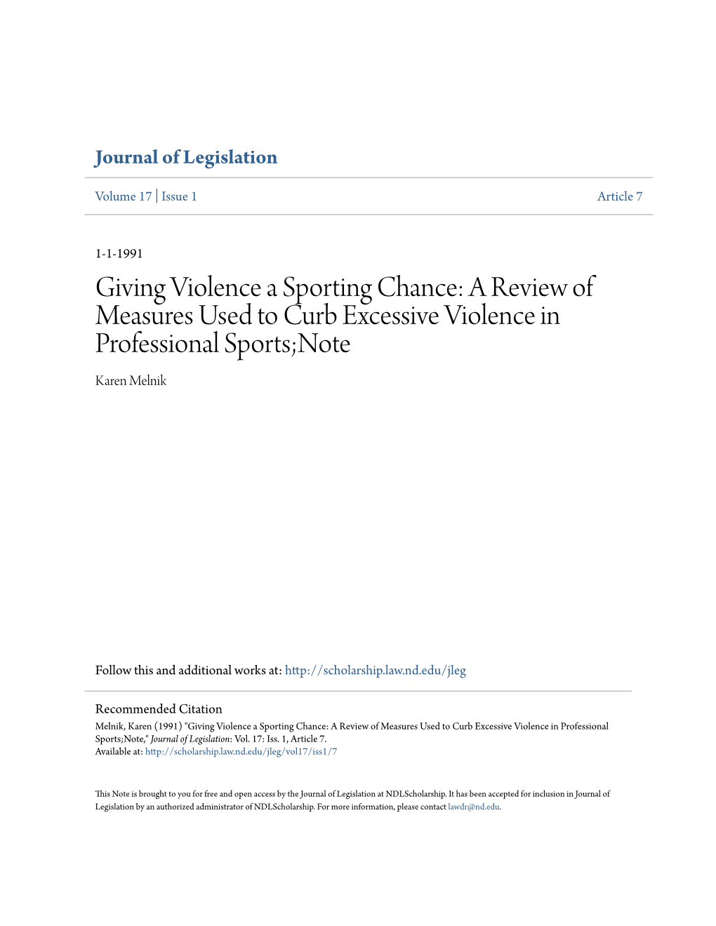 Giving Violence a Sporting Chance: a Review of Measures Used to Curb Excessive Violence in Professional Sports;Note Karen Melnik