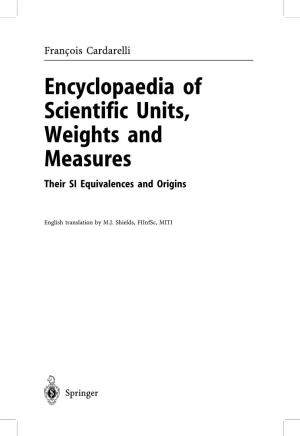 Encyclopaedia of Scientific Units, Weights and Measures Their SI Equivalences and Origins