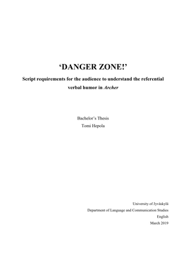 'DANGER ZONE!' Script Requirements for the Audience To