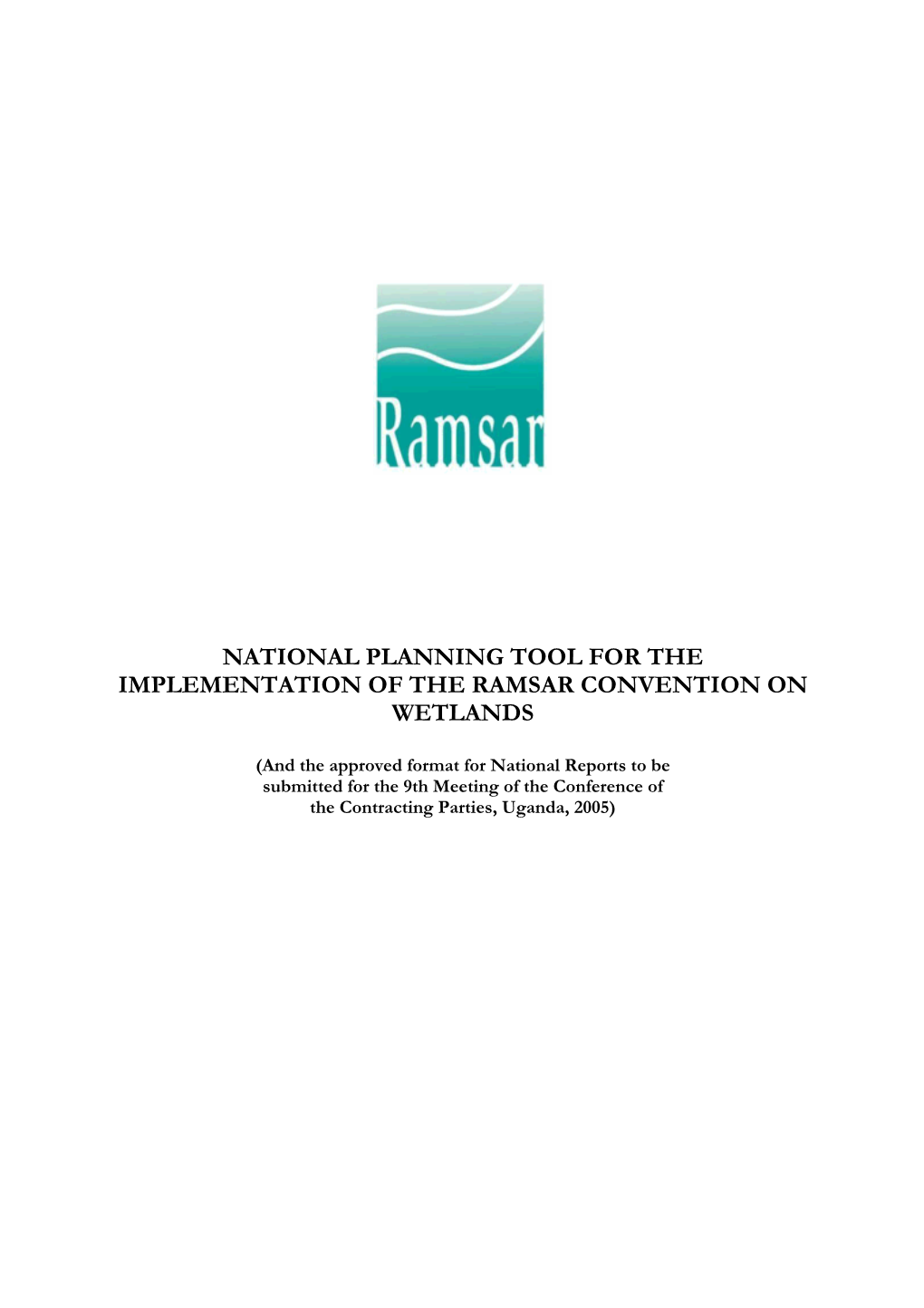 Ramsar COP9 National Planning Tool-National Report Format Page 2