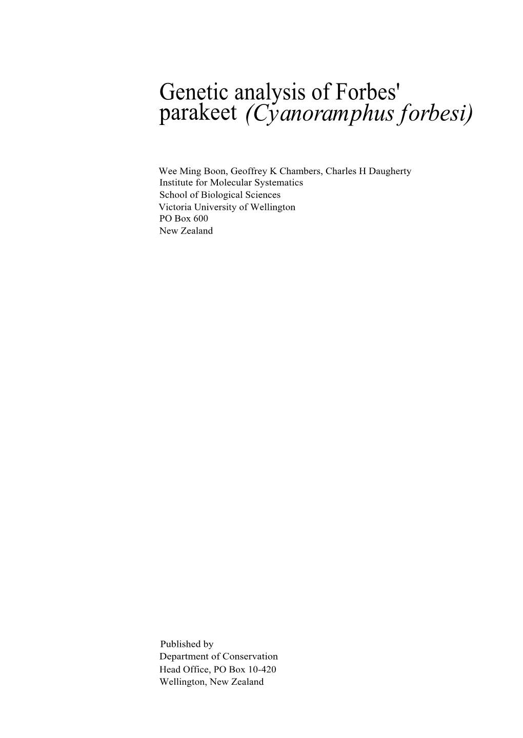 Genetic Analysis of Forbes' Parakeet (Cyanoramphus Forbesi)