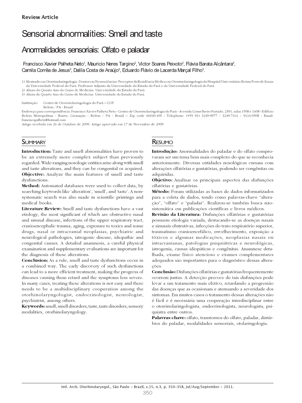 Sensorial Abnormalities: Smell and Taste Anormalidades Sensoriais: Olfato E Paladar