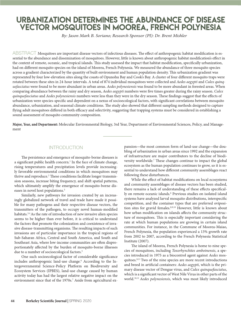 Urbanization Determines the Abundance of Disease Vector Mosquitoes in Moorea, French Polynesia By: Jason Mark B