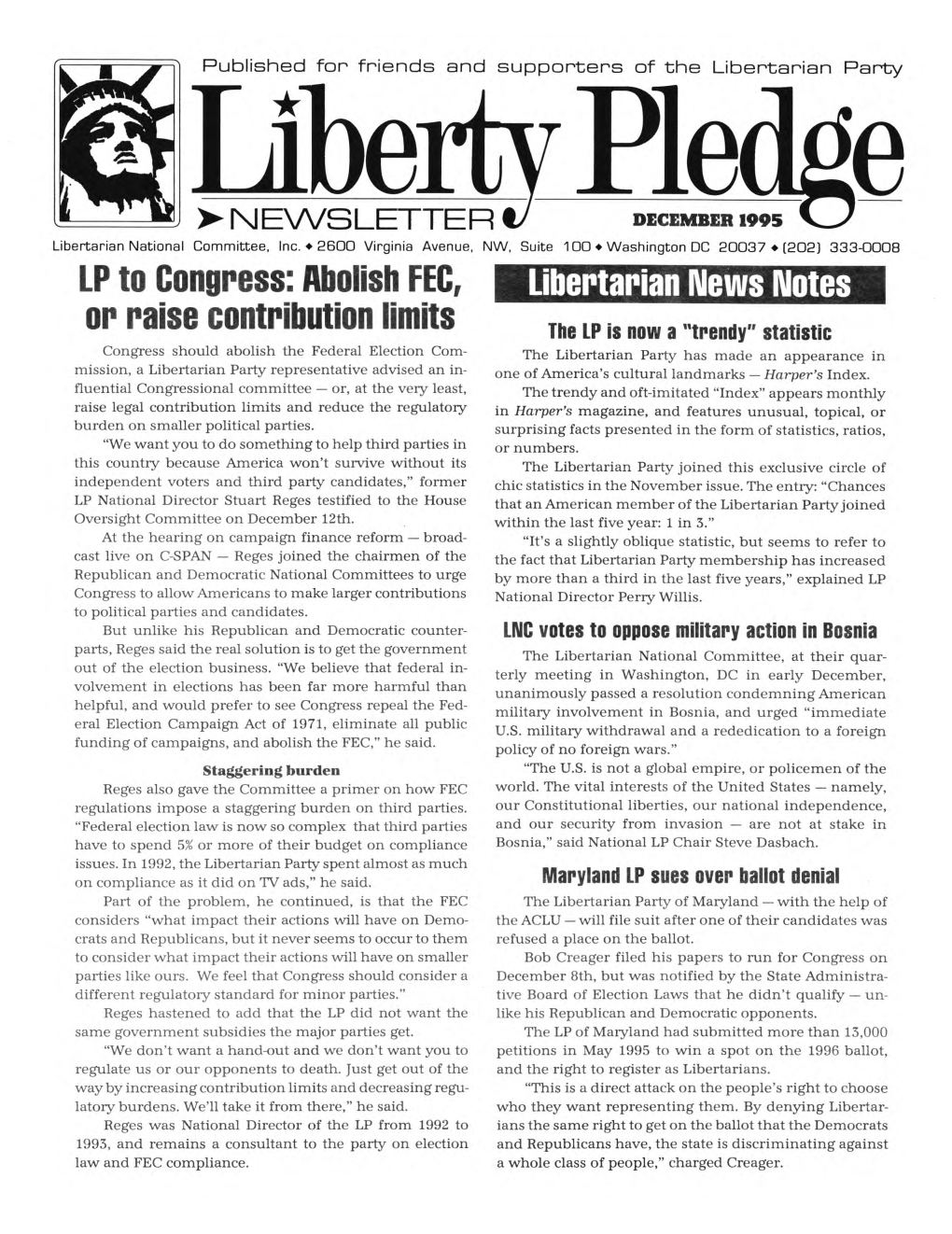Liberty Pledge News • December 1995 Libertarians Aim for 3 M's of Politics by Amy Glanflcaro Preached the Need for Three Things: Comes to Growth in Bucks