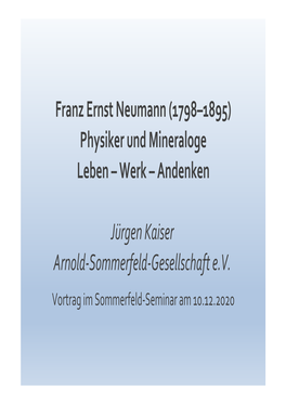 Franz Ernst Neumann (1798–1895) Physiker Und Mineraloge Leben – Werk – Andenken