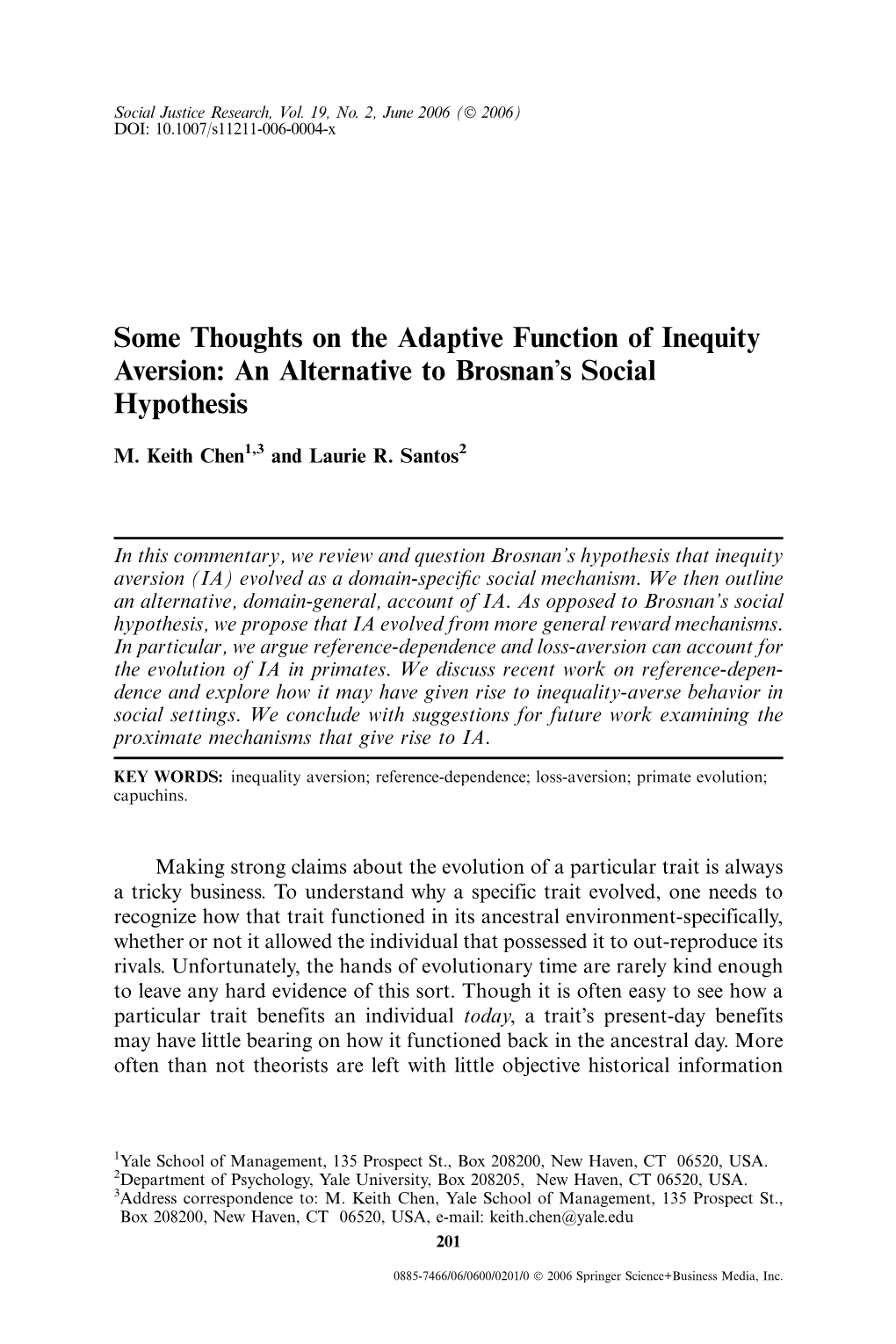 Some Thoughts on the Adaptive Function of Inequity Aversion: an Alternative to Brosnanõs Social Hypothesis