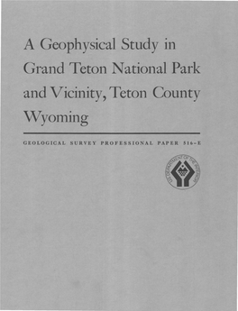 A Geophysical Study in and Vicinity, Teton County Wyoming