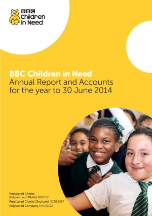 BBC Children in Need Annual Report and Accounts for the Year to 30 June 2014