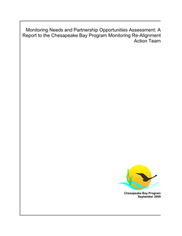 Monitoring Needs and Partnership Opportunities Assessment: a Report to the Chesapeake Bay Program Monitoring Re-Alignment Action Team