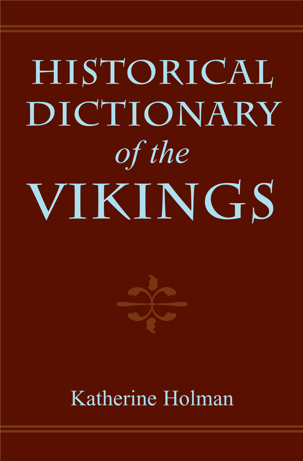 Historical Dictionary of the Vikings