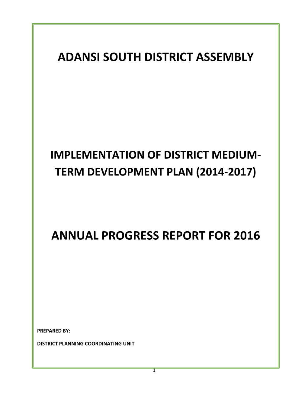 Adansi South District Assembly Annual Progress Report for 2016