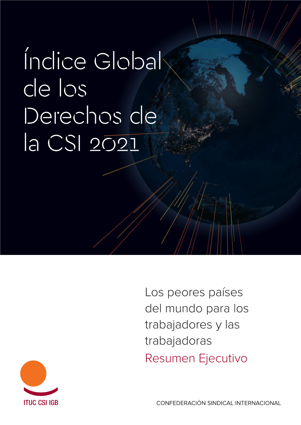 Índice Global De Los Derechos De La CSI 2021