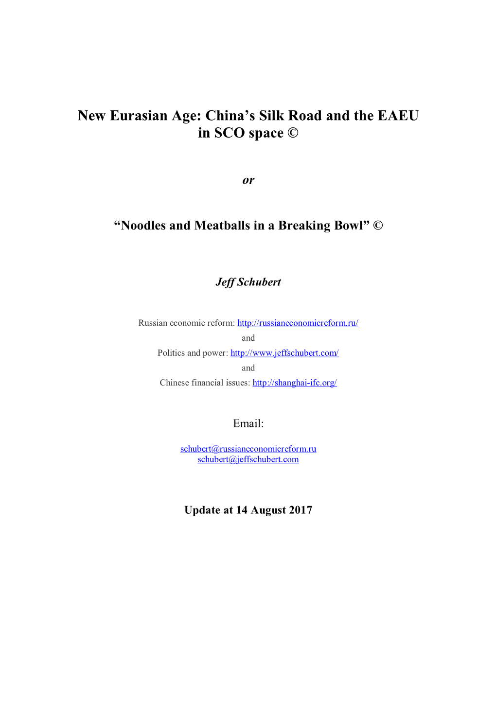 New Eurasian Age: China's Silk Road and the EAEU in SCO Space ©