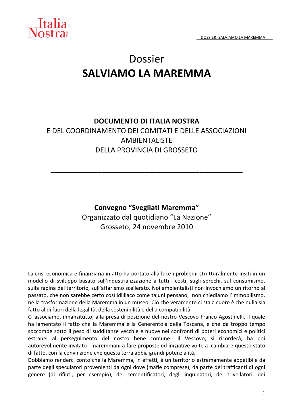 Svegliati Maremma” Organizzato Dal Quotidiano “La Nazione” Grosseto, 24 Novembre 2010