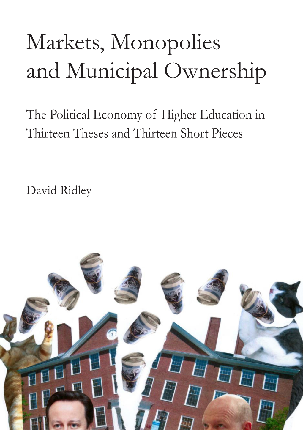 Markets, Monopolies and Municipal Ownership