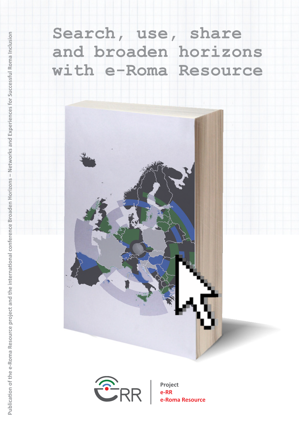 Publication of the E-Roma Resource Project and the International