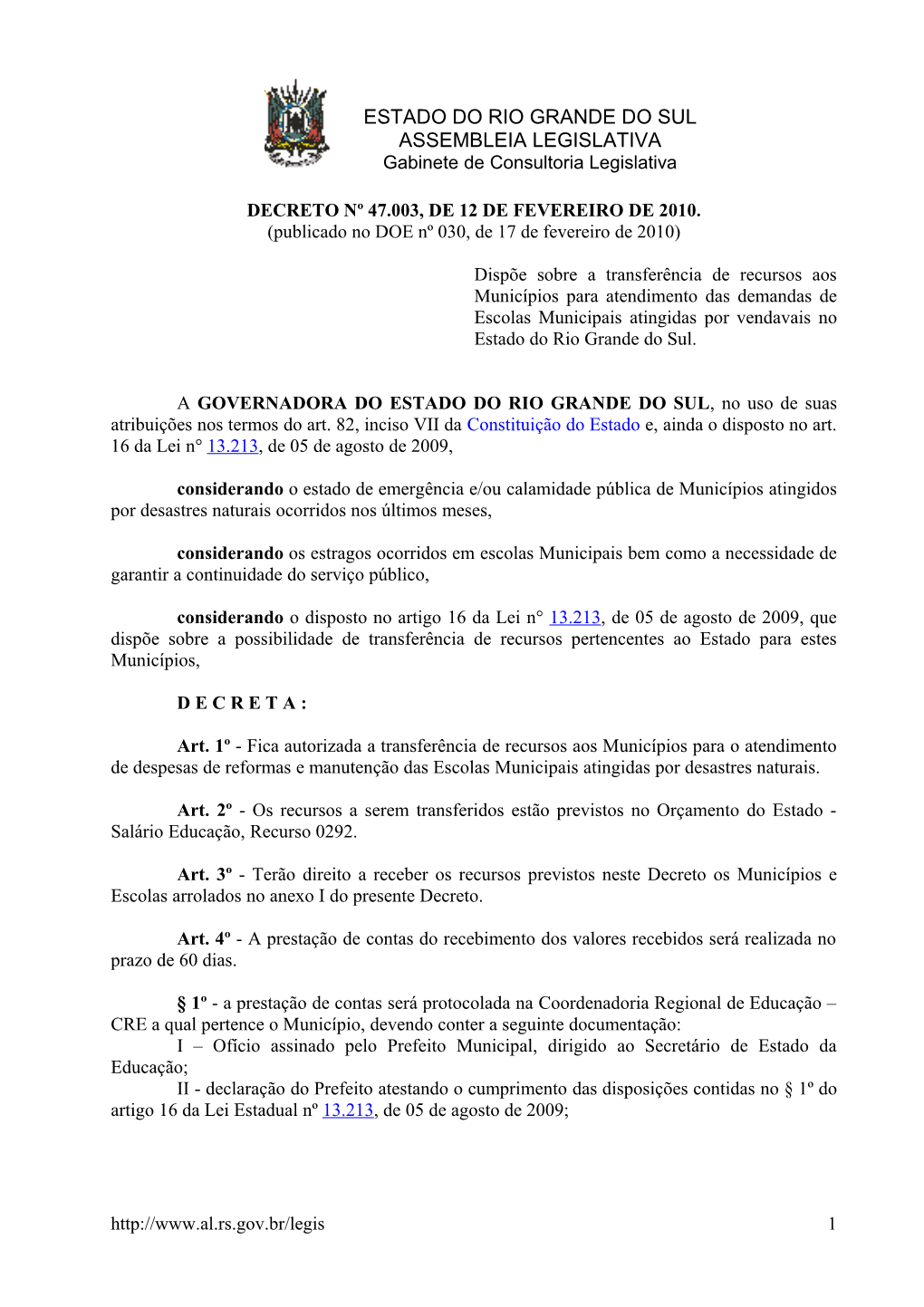 ESTADO DO RIO GRANDE DO SUL ASSEMBLEIA LEGISLATIVA Gabinete De Consultoria Legislativa