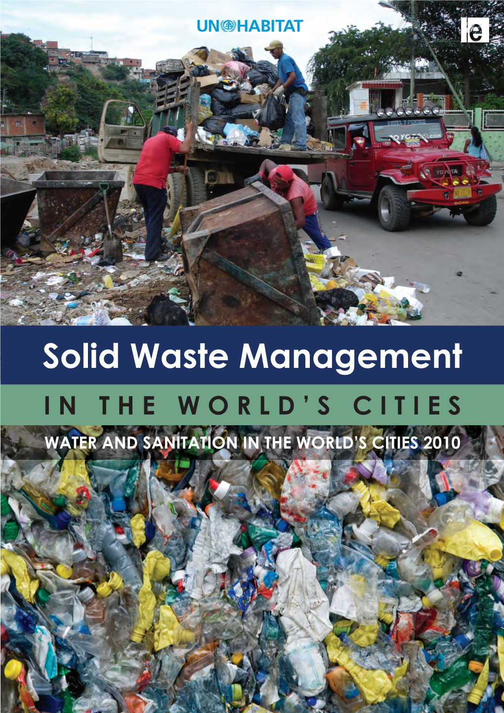 Solid Waste Management in the World's Cities