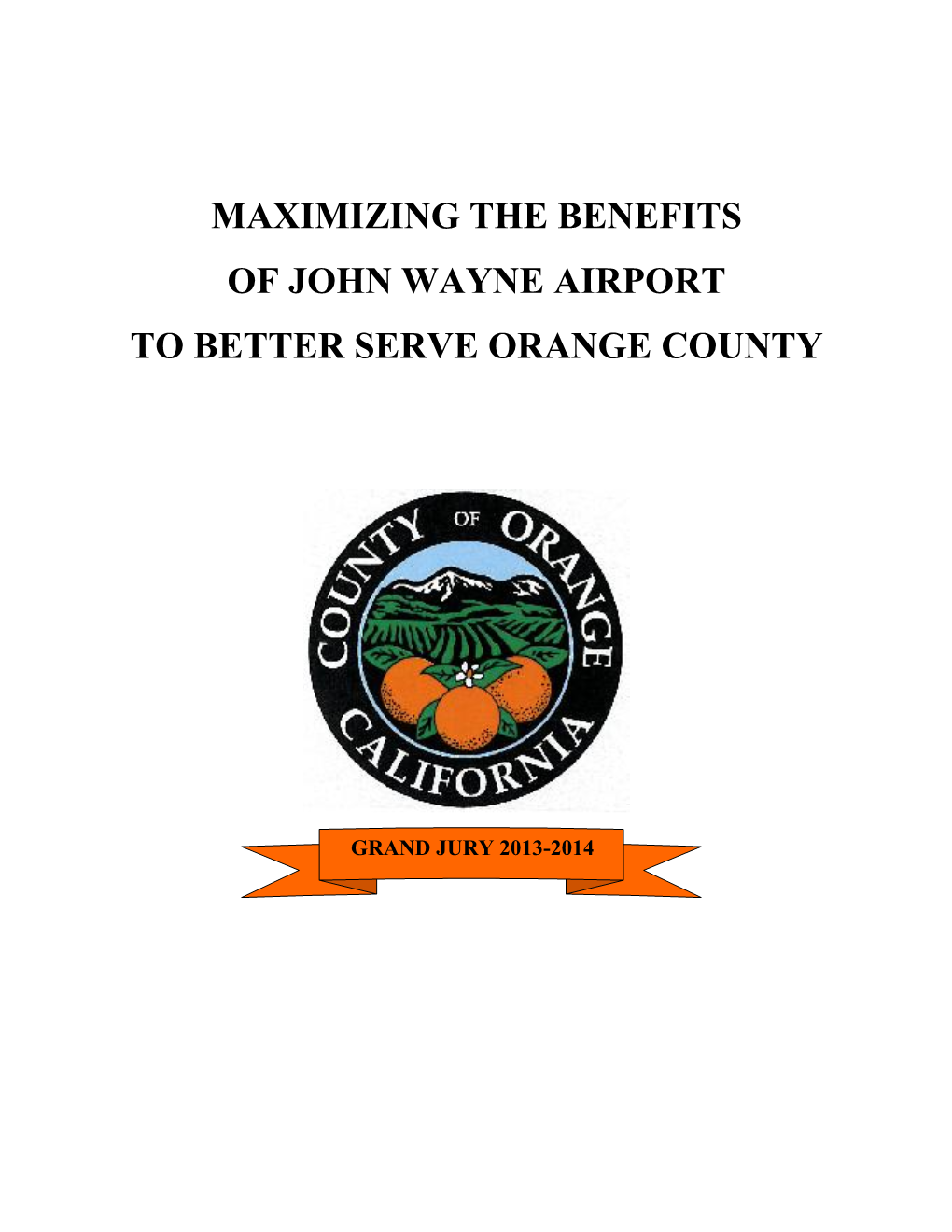 Maximizing the Benefits of John Wayne Airport to Better Serve Orange County