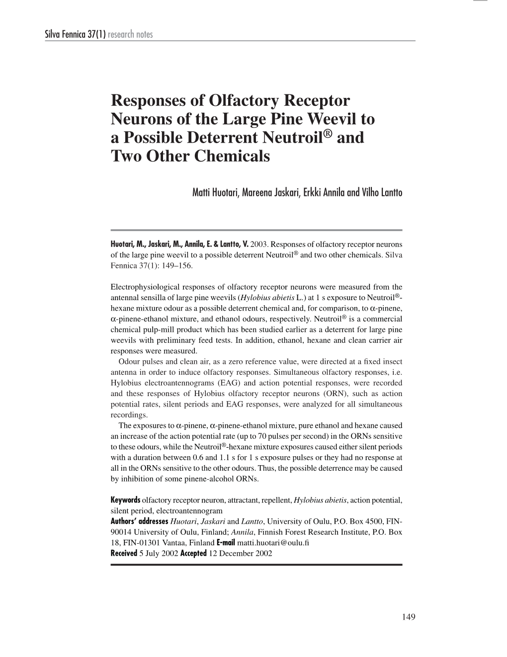 Responses of Olfactory Receptor Neurons of the Large Pine Weevil to a Possible Deterrent Neutroil® and Two Other Chemicals