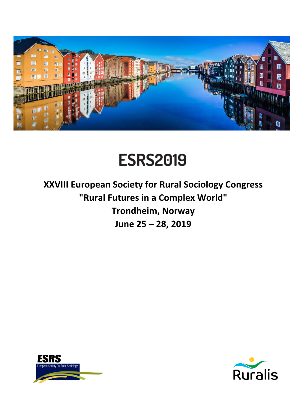 "Rural Futures in a Complex World" Trondheim, Norway June 25 – 28, 2019