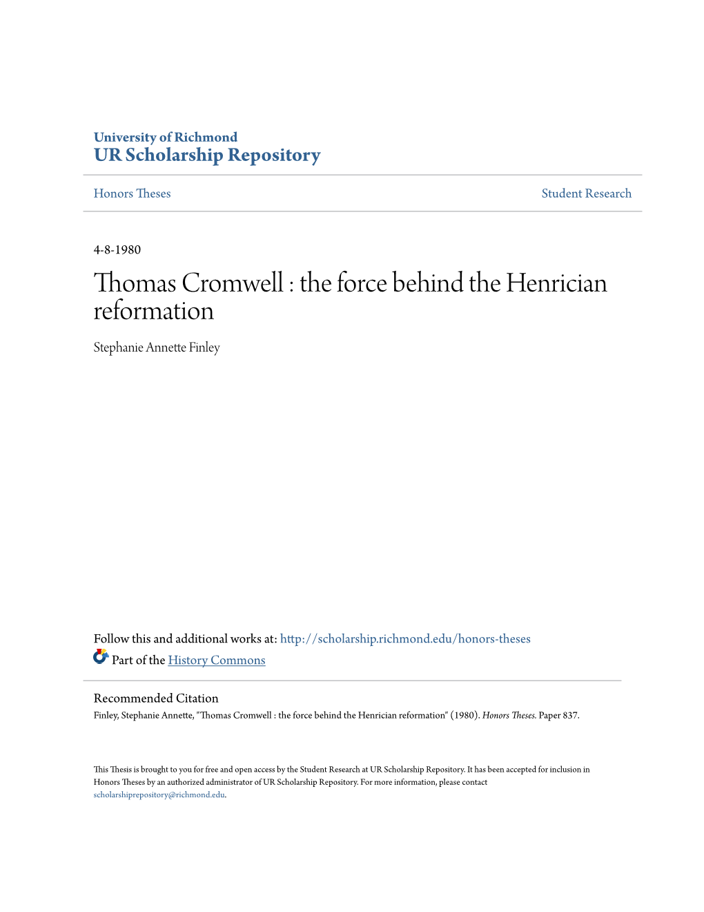 Thomas Cromwell : the Force Behind the Henrician Reformation Stephanie Annette Finley