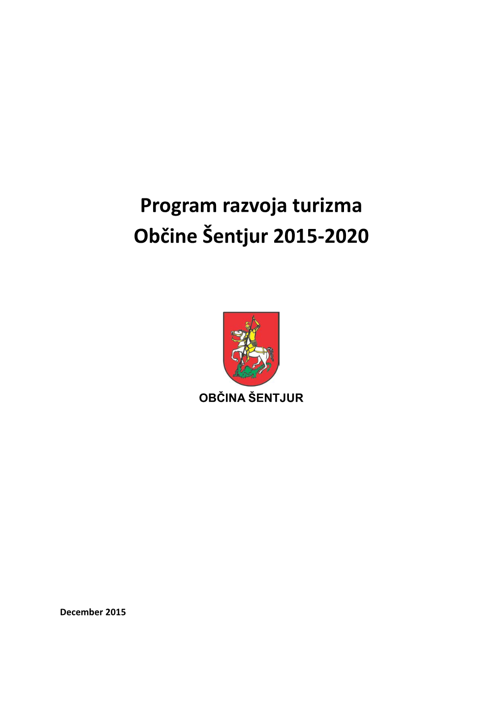 Program Razvoja Turizma Občine Šentjur 2015-2020