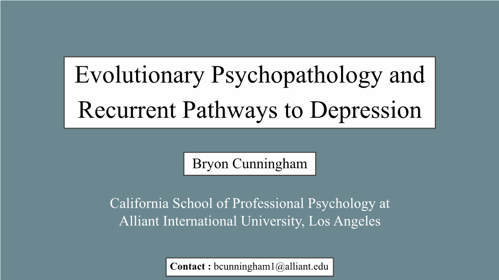 Evolutionary Psychopathology and Recurrent Pathways to Depression