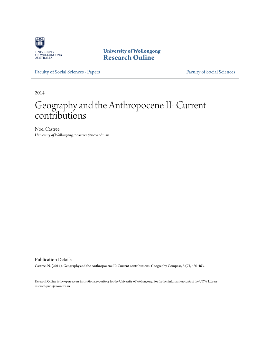 Geography and the Anthropocene II: Current Contributions Noel Castree University of Wollongong, Ncastree@Uow.Edu.Au