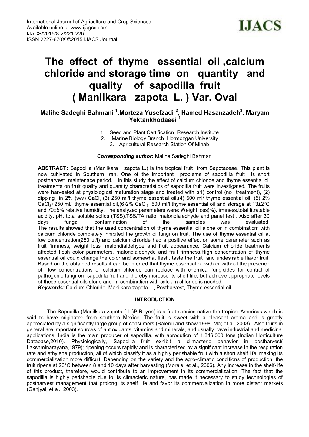 The Effect of Thyme Essential Oil ,Calcium Chloride and Storage Time on Quantity and Quality of Sapodilla Fruit ( Manilkara Zapota L