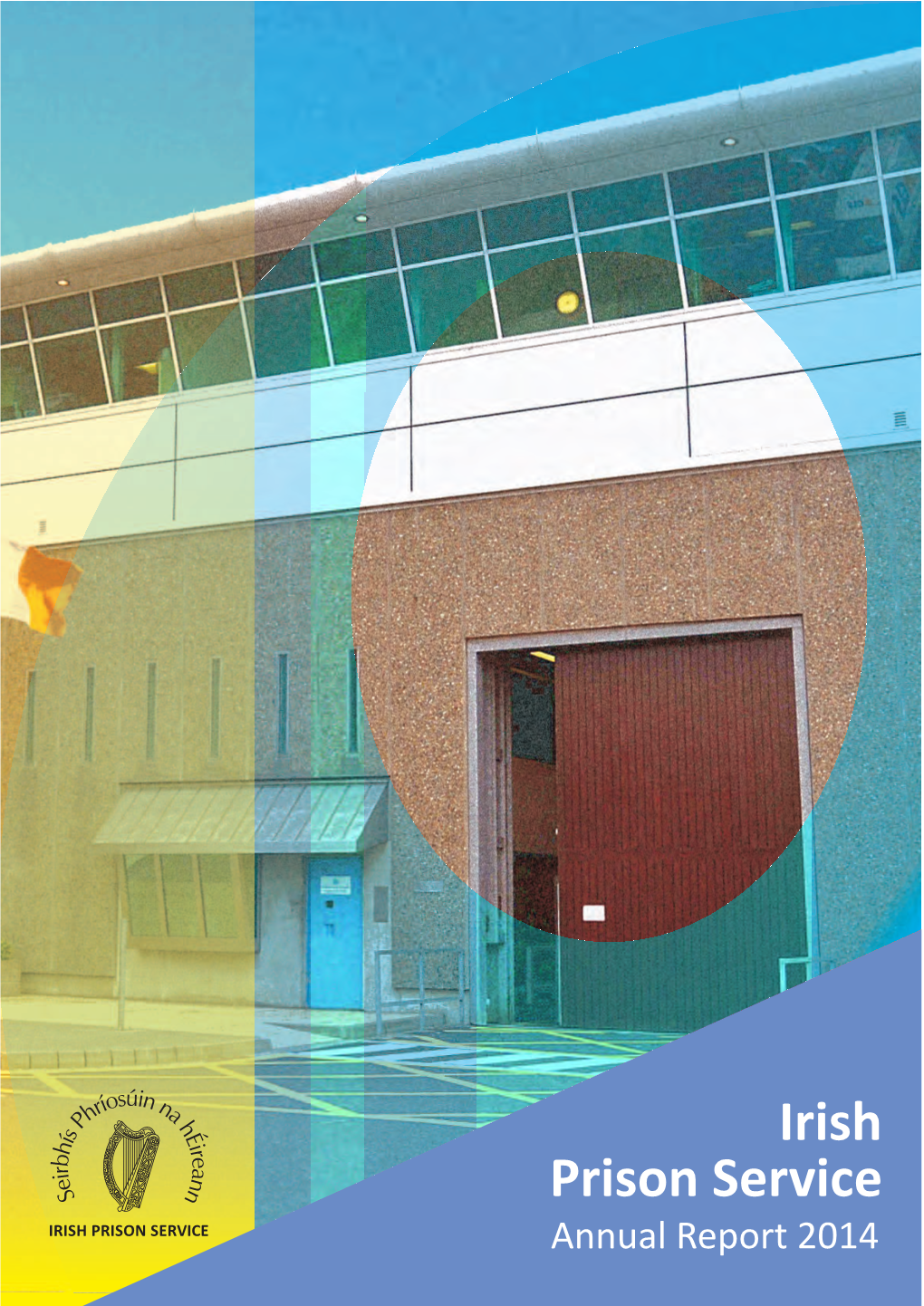 Annual Report 2014 Our Mission Providing Safe and Secure Custody, Dignity of Care and Rehabilitation, to Prisoners for Safer Communities