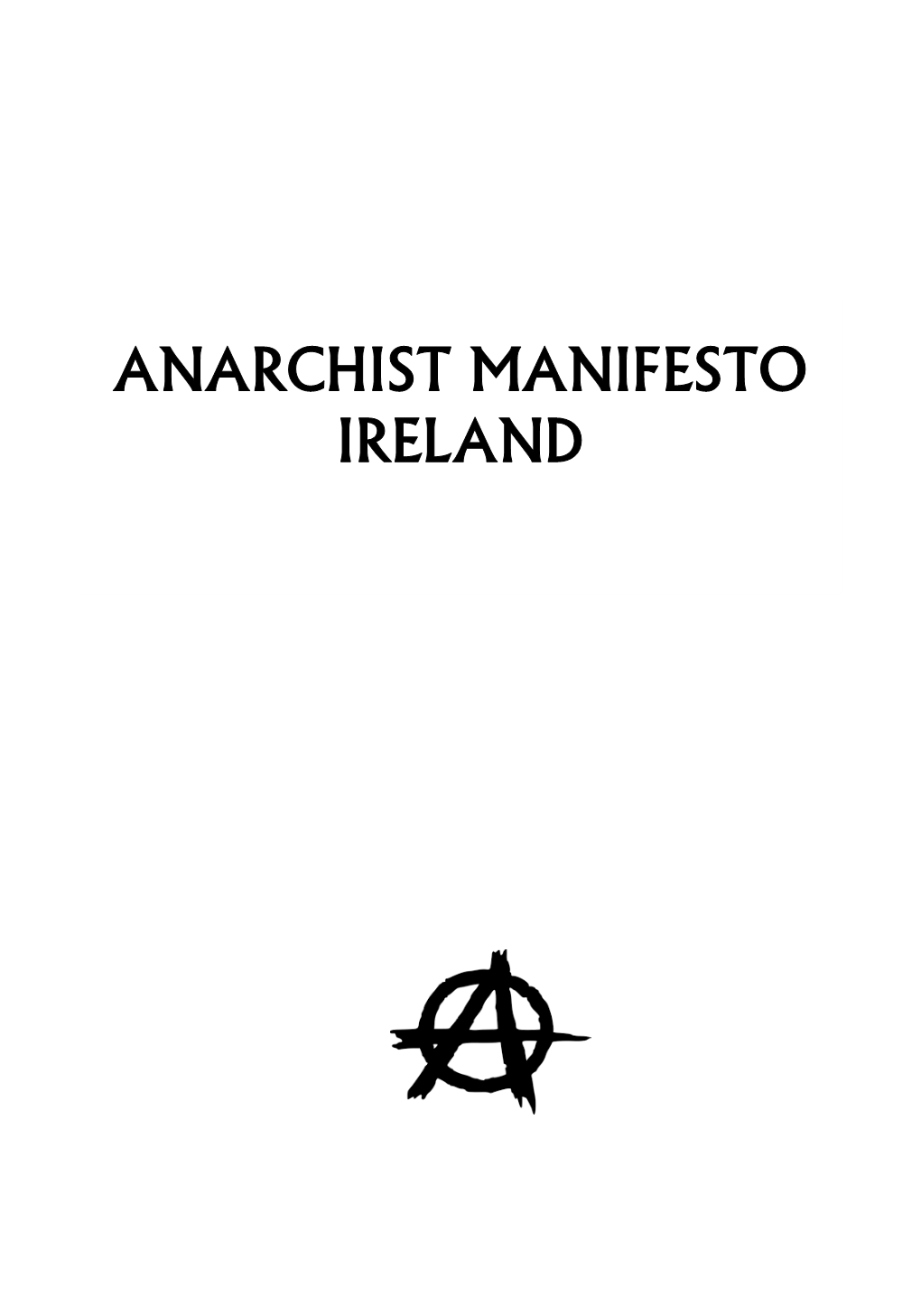 Anarchist Manifesto Ireland