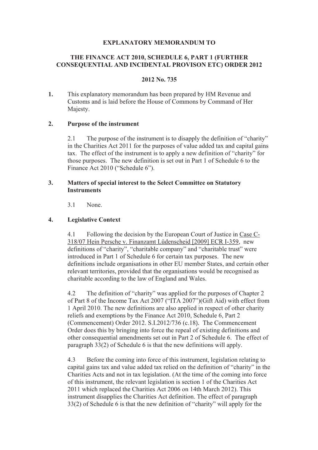 Explanatory Memorandum to the Finance Act 2010, Schedule 6, Part 1