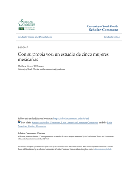 Con Su Propia Voz: Un Estudio De Cinco Mujeres Mexicanas Matthew Ts Even Wilkinson University of South Florida, Matthewinamerica@Gmail.Com
