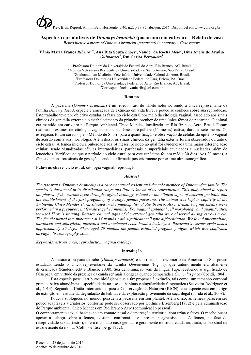 Aspectos Reprodutivos De Dinomys Branickii (Pacarana) Em Cativeiro - Relato De Caso Reproductive Aspects of Dinomys Branickii (Pacarana) in Captivity - Case Report