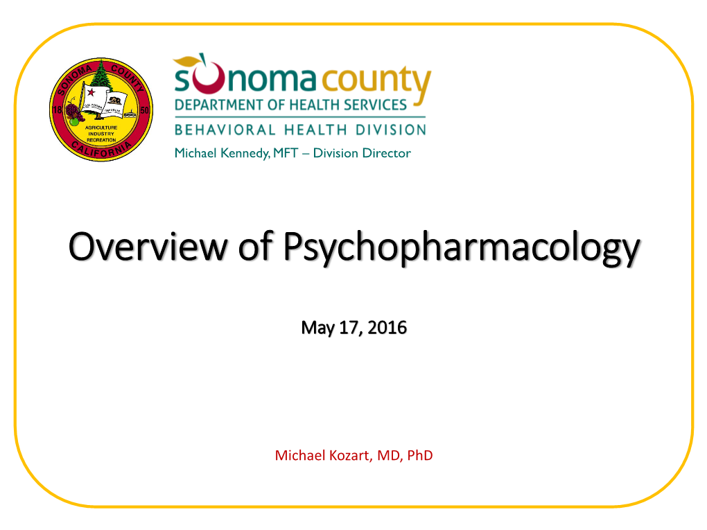 Overview of Psychopharmacology (Slides)