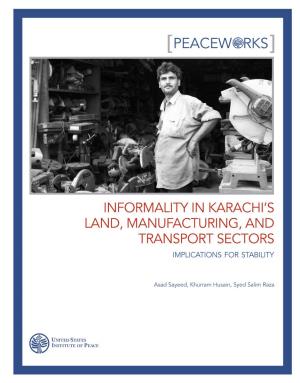 Informality in Karachi's Land, Manufacturing and Transport Sectors