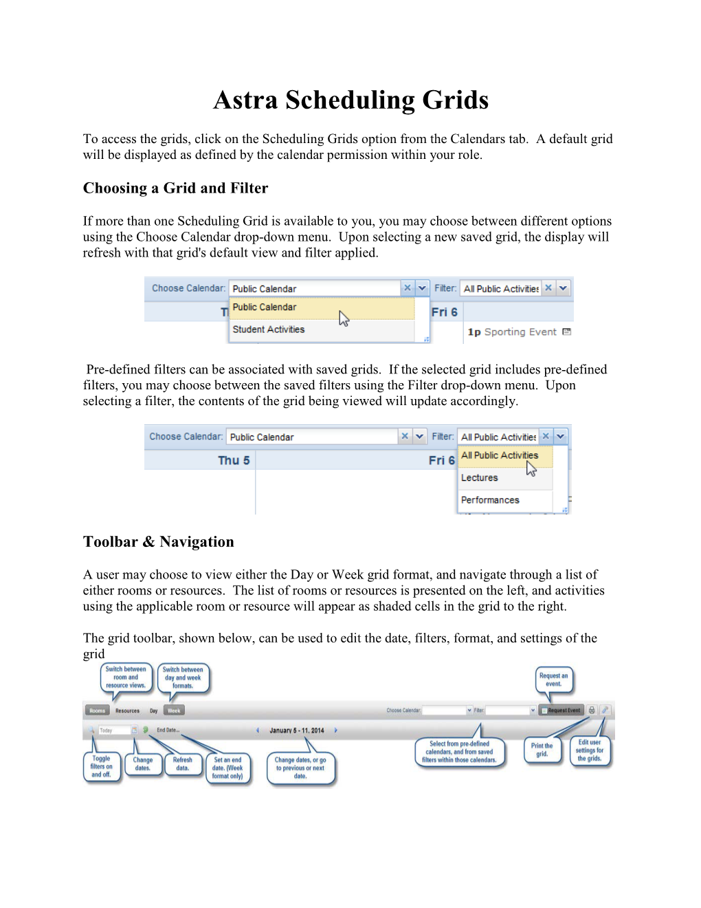 Astra Scheduling Grids