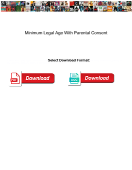 Minimum Legal Age with Parental Consent