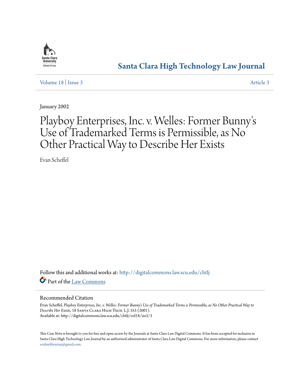 Playboy Enterprises, Inc. V. Welles: Former Bunny's Use of Trademarked Terms Is Permissible, As No Other Practical Way to Describe Her Exists Evan Scheffel