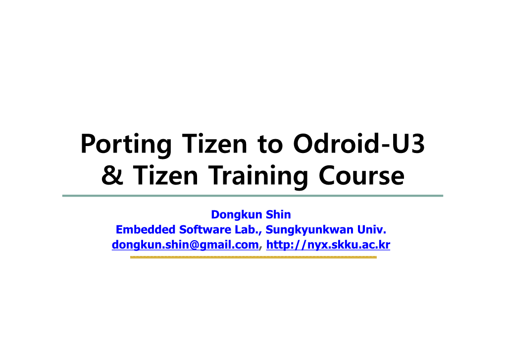 Porting Tizen to Odroid-U3 & Tizen Training Course